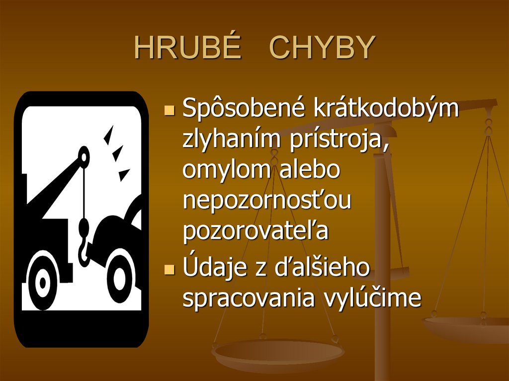 HRUBÉ CHYBY