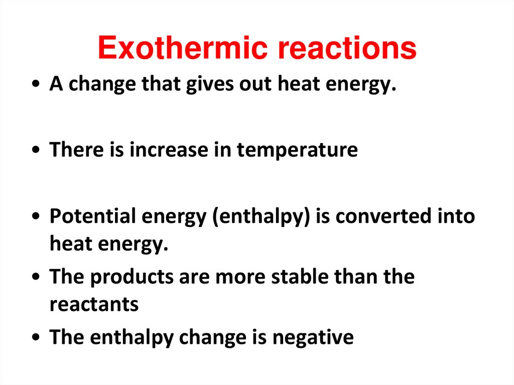 Exothermic reactions