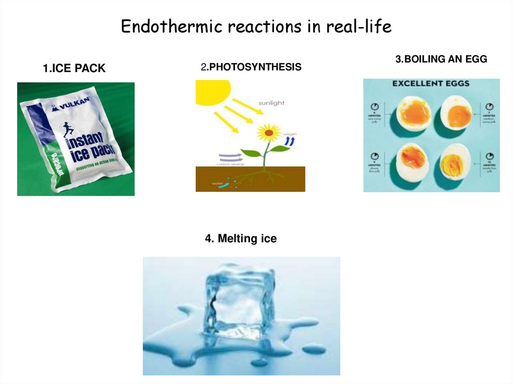 Endothermic reactions in real-life