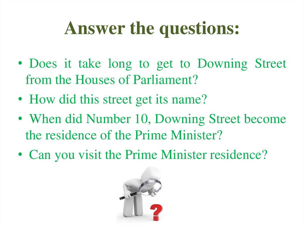 Answer the questions: