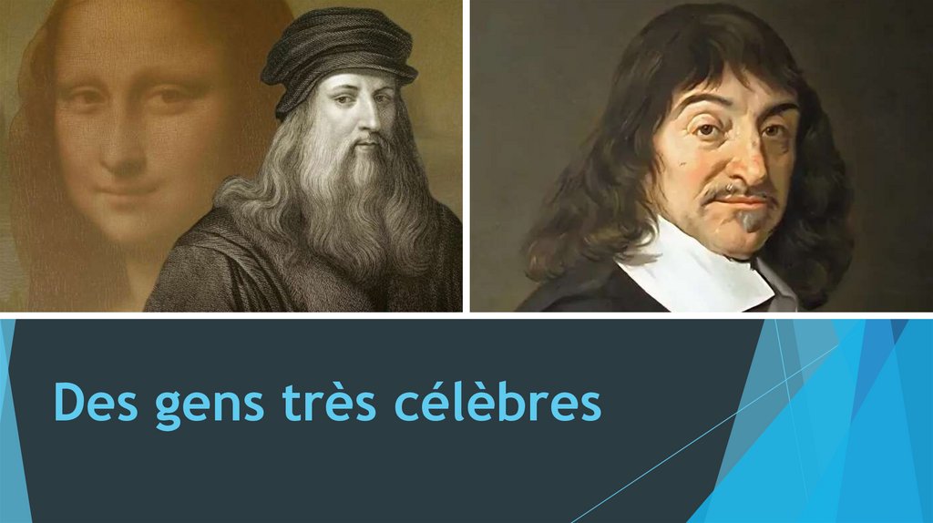 Des gens très célèbres