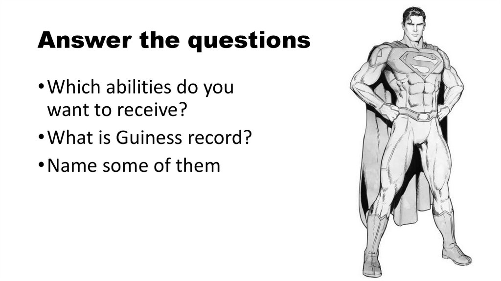 Answer the questions