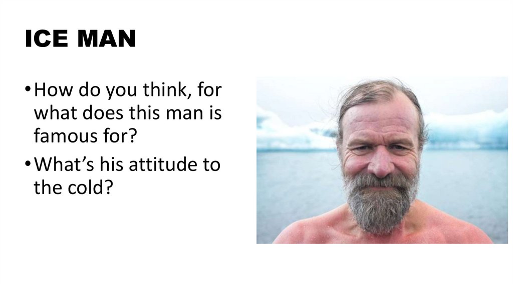 ICE MAN