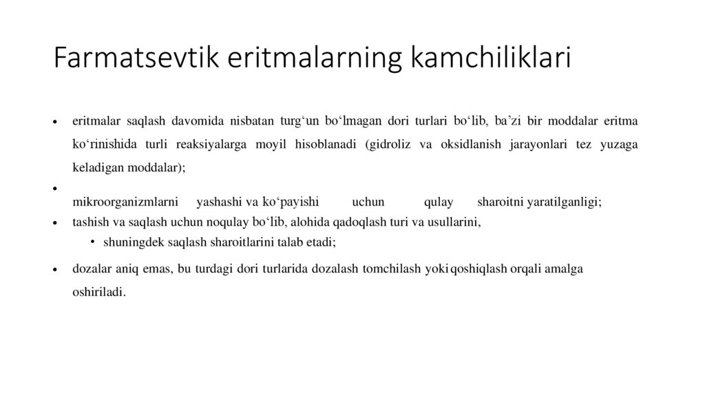 Farmatsevtik eritmalarning kamchiliklari