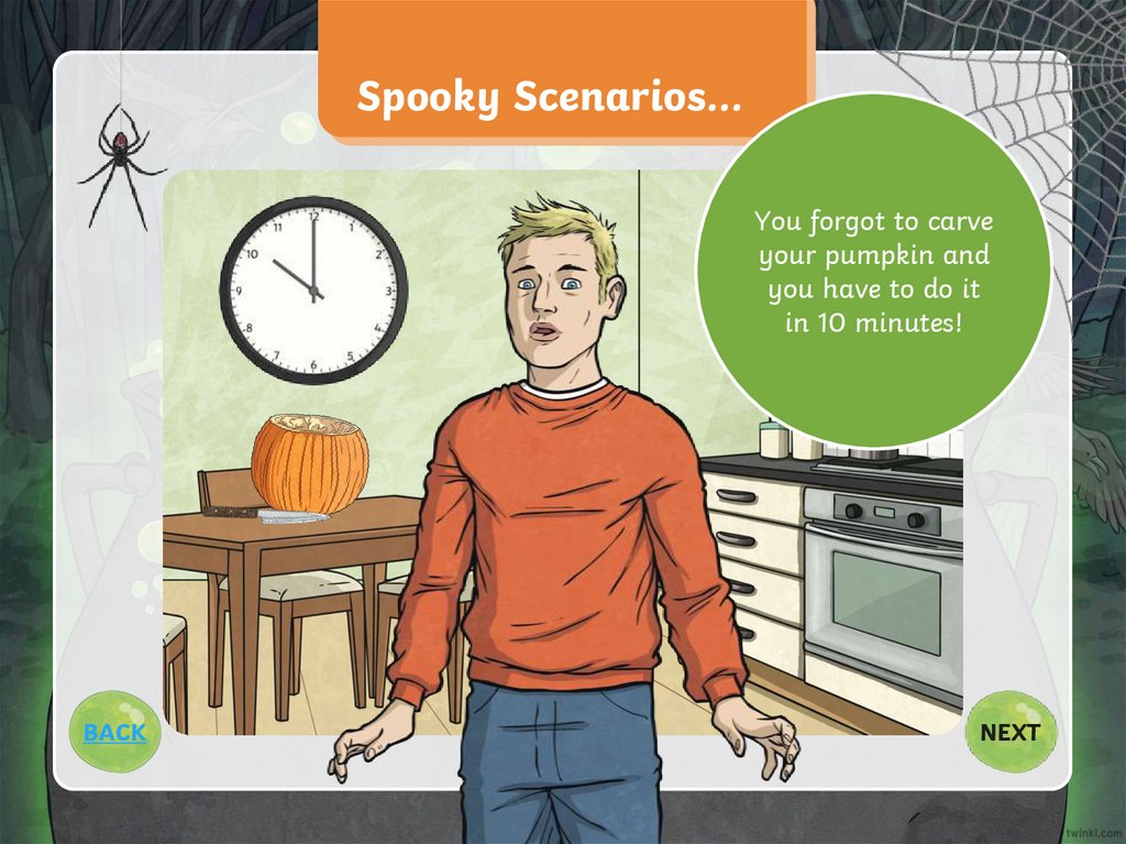 Spooky Scenarios…