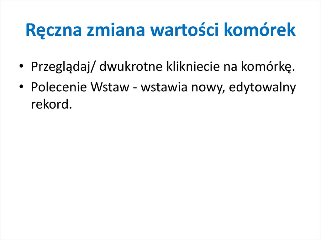 Ręczna zmiana wartości komórek