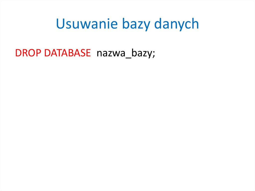 Usuwanie bazy danych