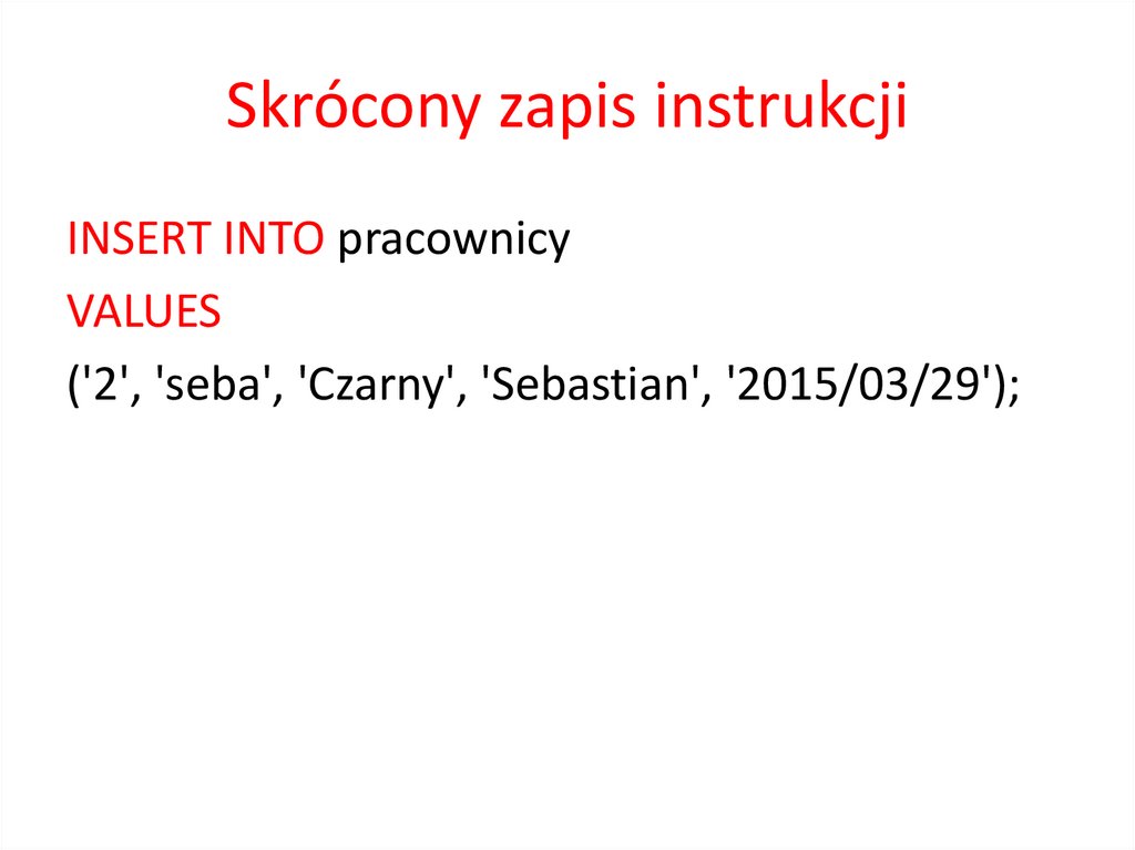 Skrócony zapis instrukcji