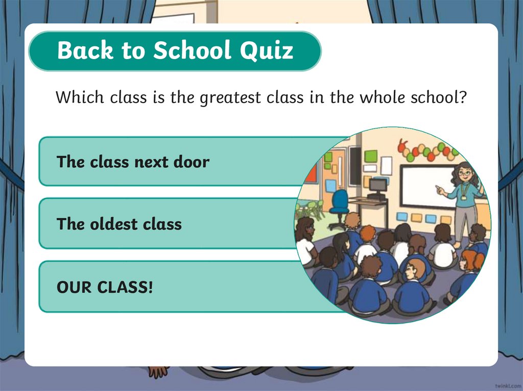 Which class is the greatest class in the whole school?