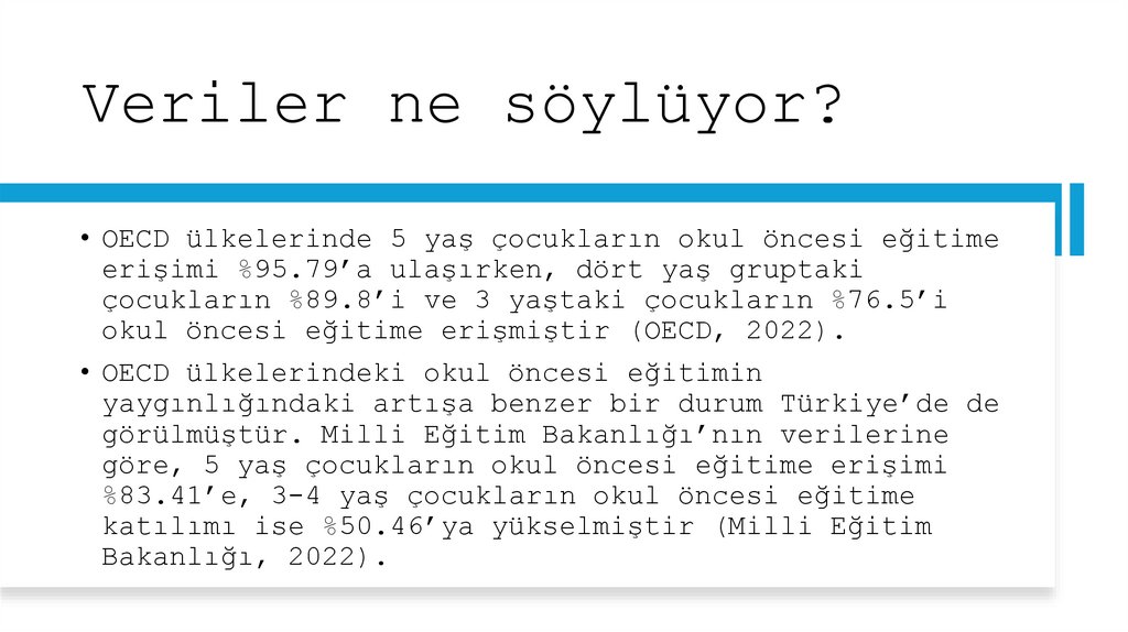 Veriler ne söylüyor?