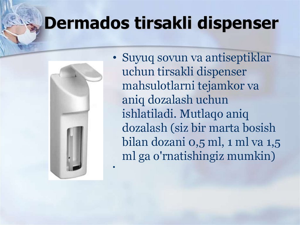 Dermados tirsakli dispenser