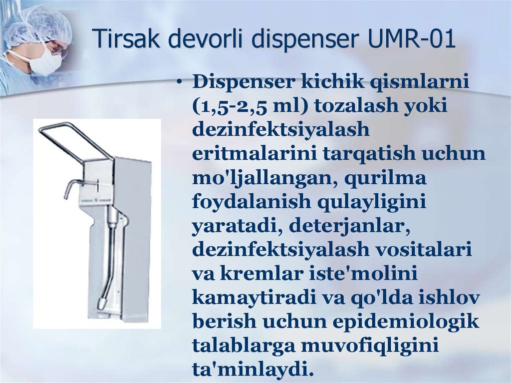 Tirsak devorli dispenser UMR-01