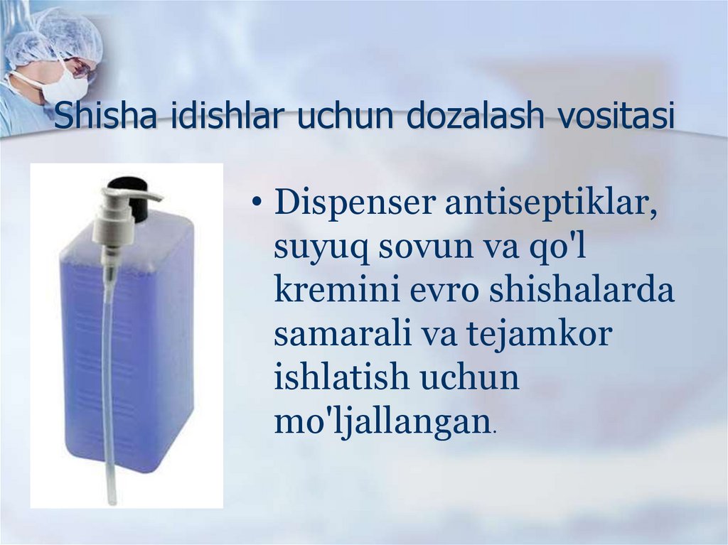 Shisha idishlar uchun dozalash vositasi