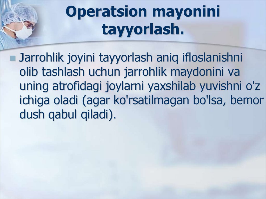 Operatsion mayonini tayyorlash.