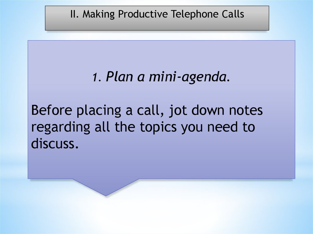 II. Making Productive Telephone Calls