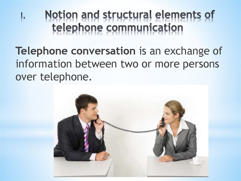I. Notion and structural elements of telephone communication