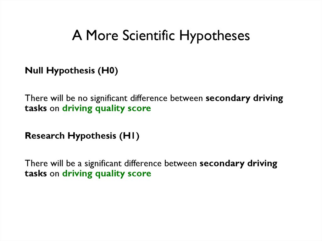A More Scientific Hypotheses