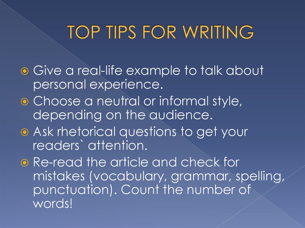 TOP TIPS FOR WRITING