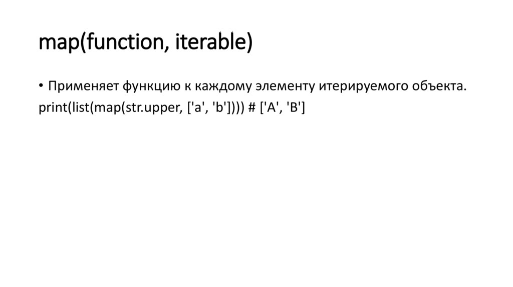 map(function, iterable)