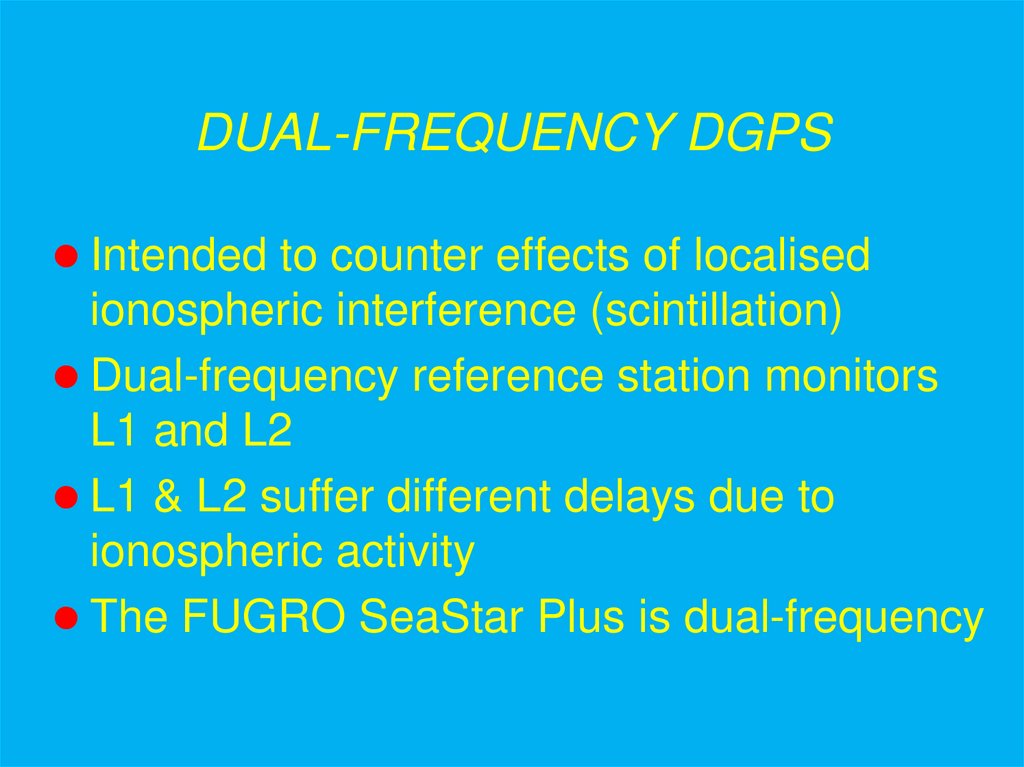 DUAL-FREQUENCY DGPS
