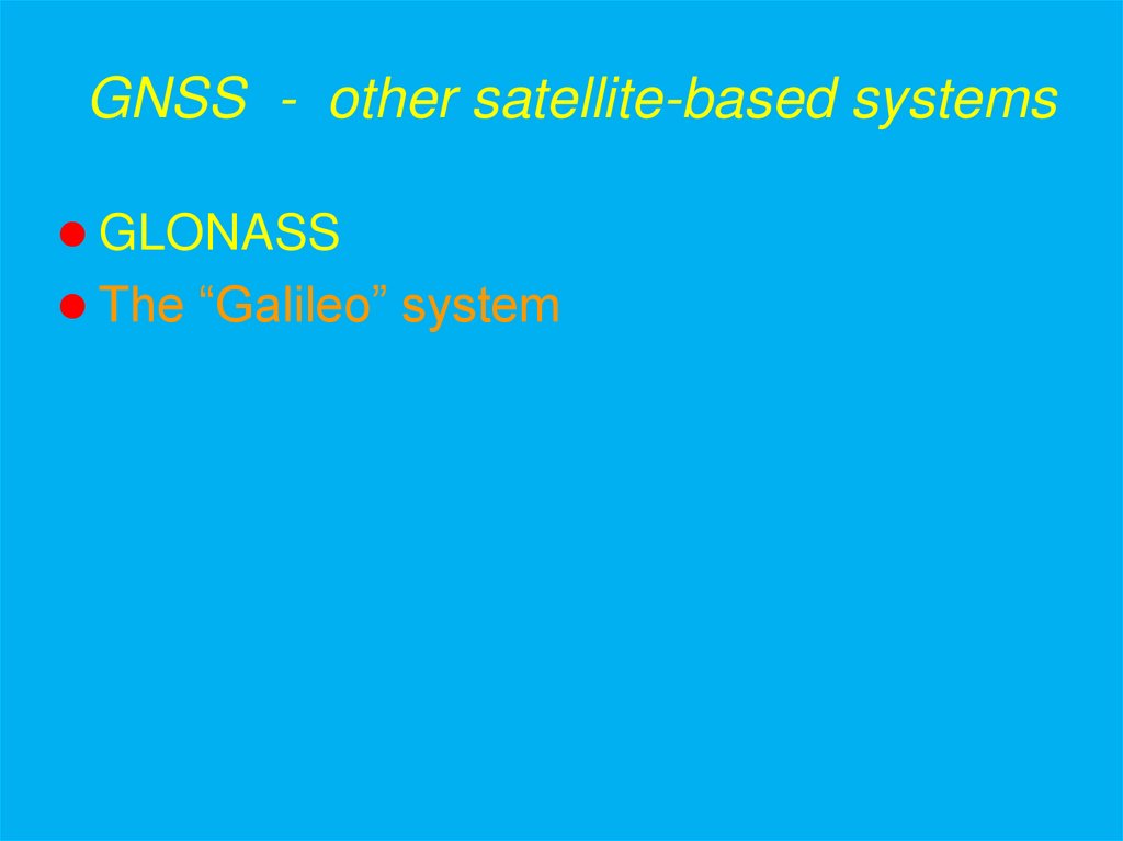 GNSS - other satellite-based systems