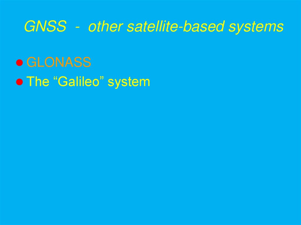 GNSS - other satellite-based systems