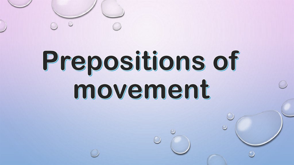 Prepositions of movement