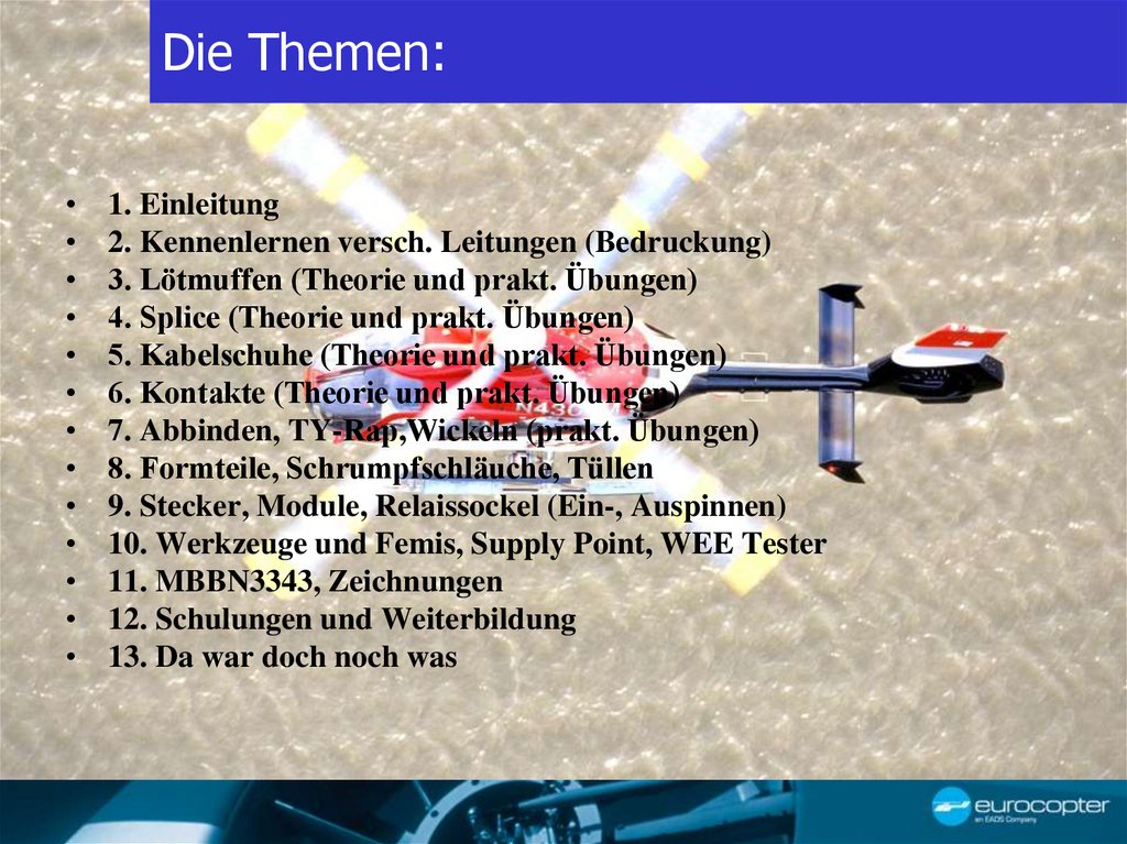 Die Themen: