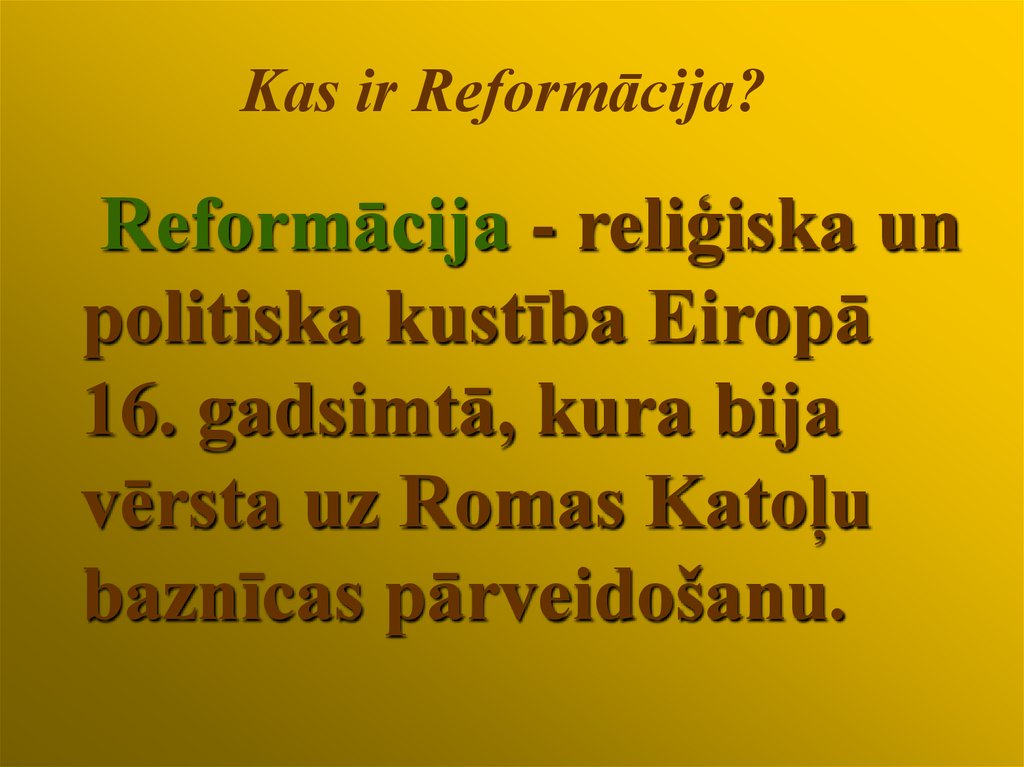 Kas ir Reformācija?