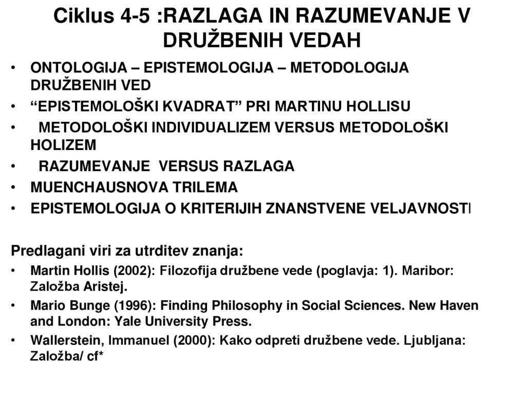 Ciklus 4-5 :RAZLAGA IN RAZUMEVANJE V DRUŽBENIH VEDAH