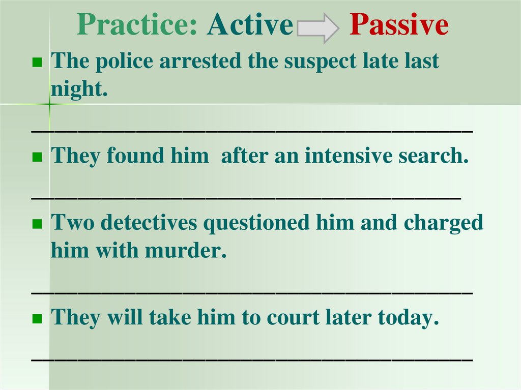 Practice: Active Passive