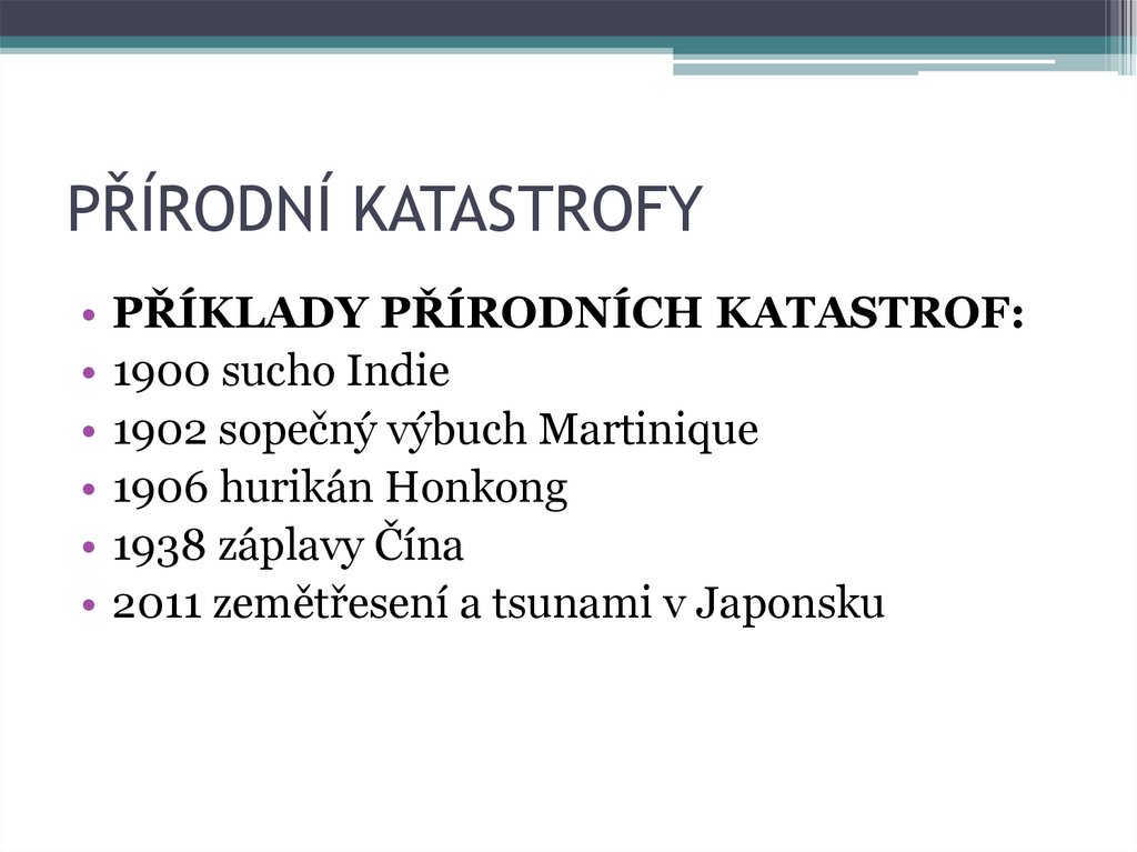 PŘÍRODNÍ KATASTROFY