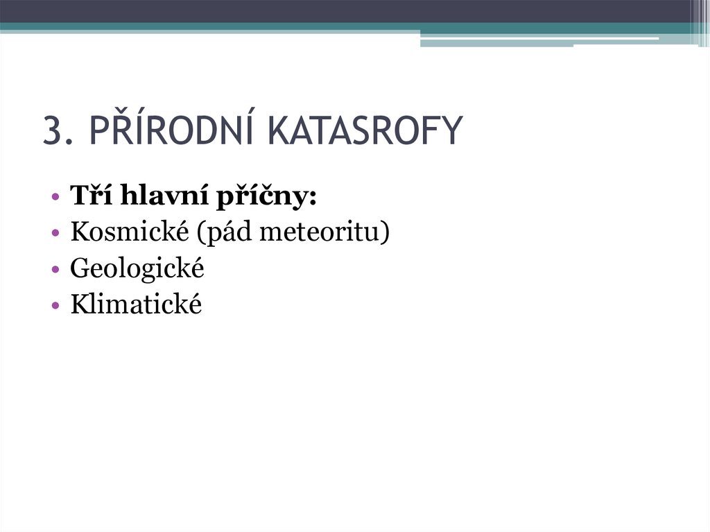 3. PŘÍRODNÍ KATASROFY