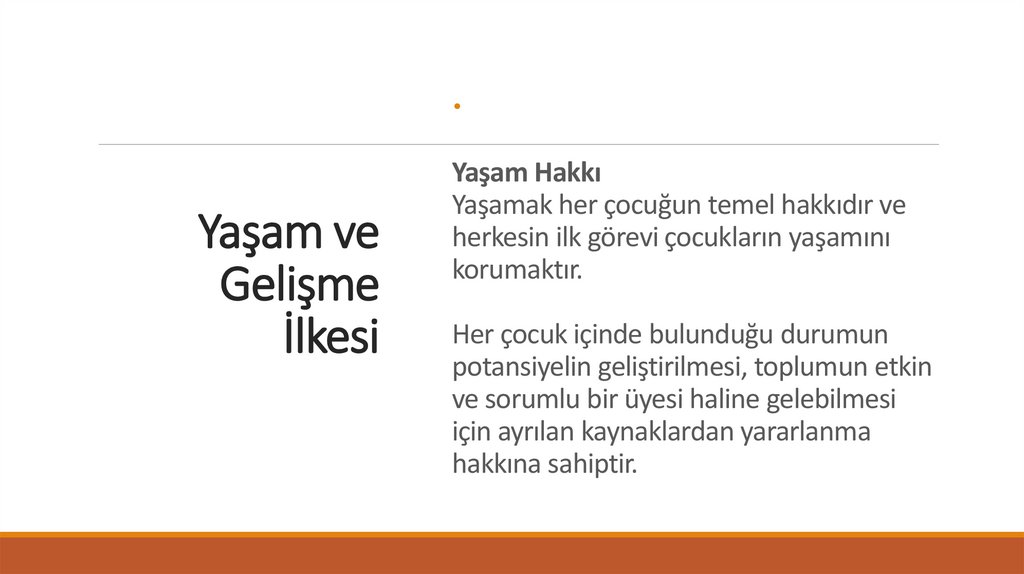 Yaşam ve Gelişme İlkesi