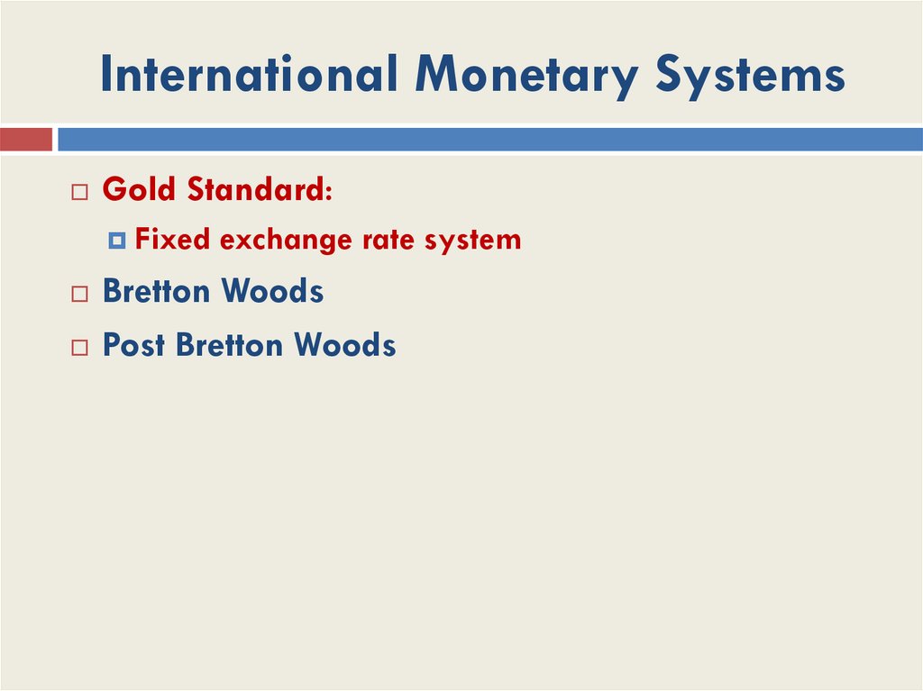 International Monetary Systems