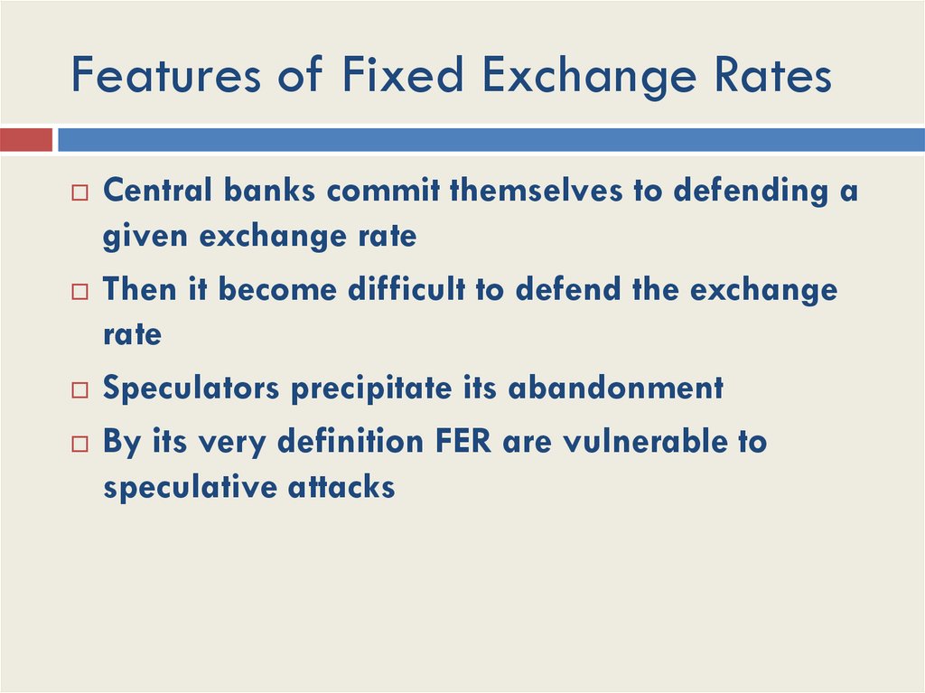 Features of Fixed Exchange Rates