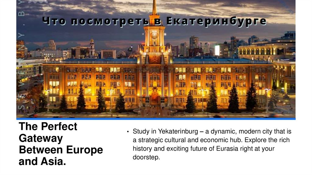 The Perfect Gateway Between Europe and Asia.