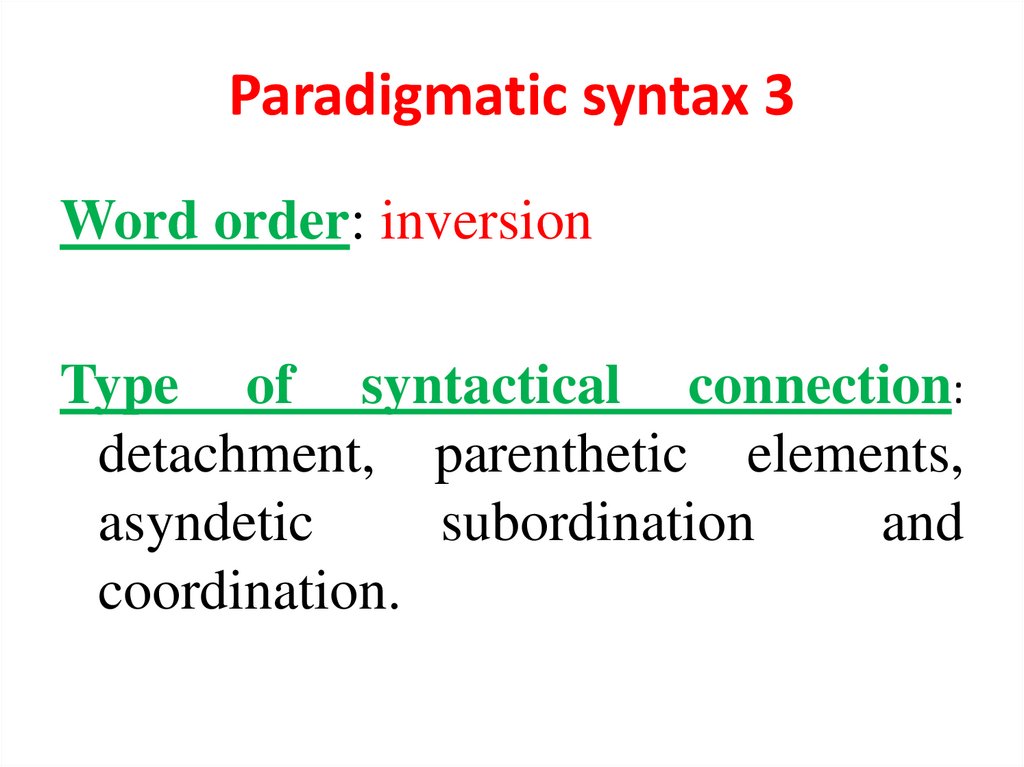 Paradigmatic syntax 3