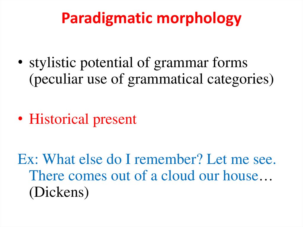 Paradigmatic morphology