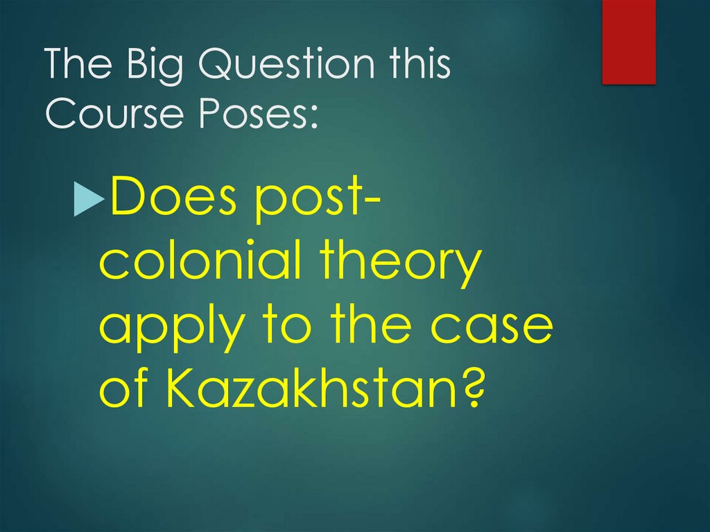 The Big Question this Course Poses: