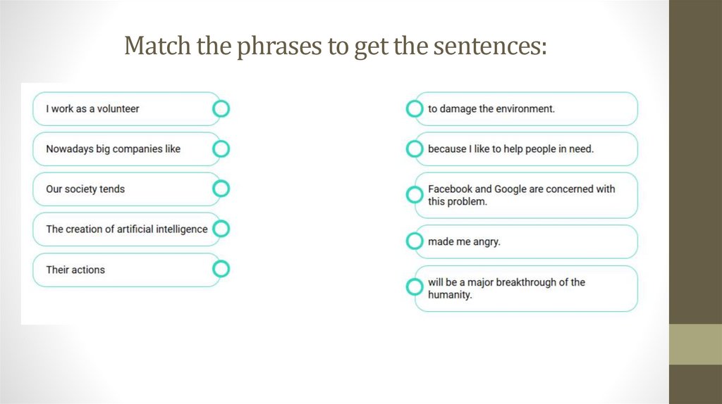 Match the phrases to get the sentences: