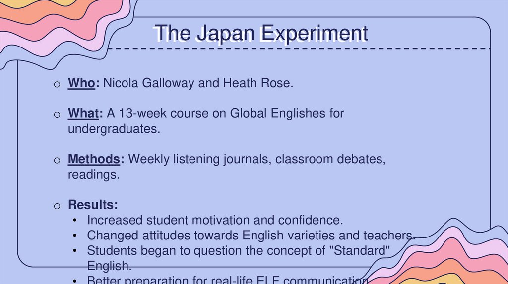 The Japan Experiment