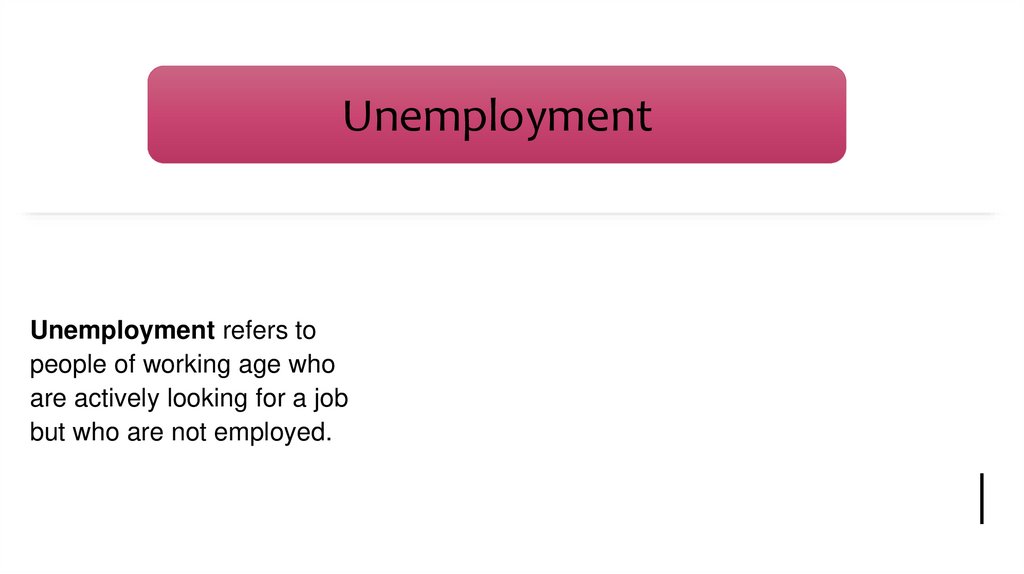 Unemployment
