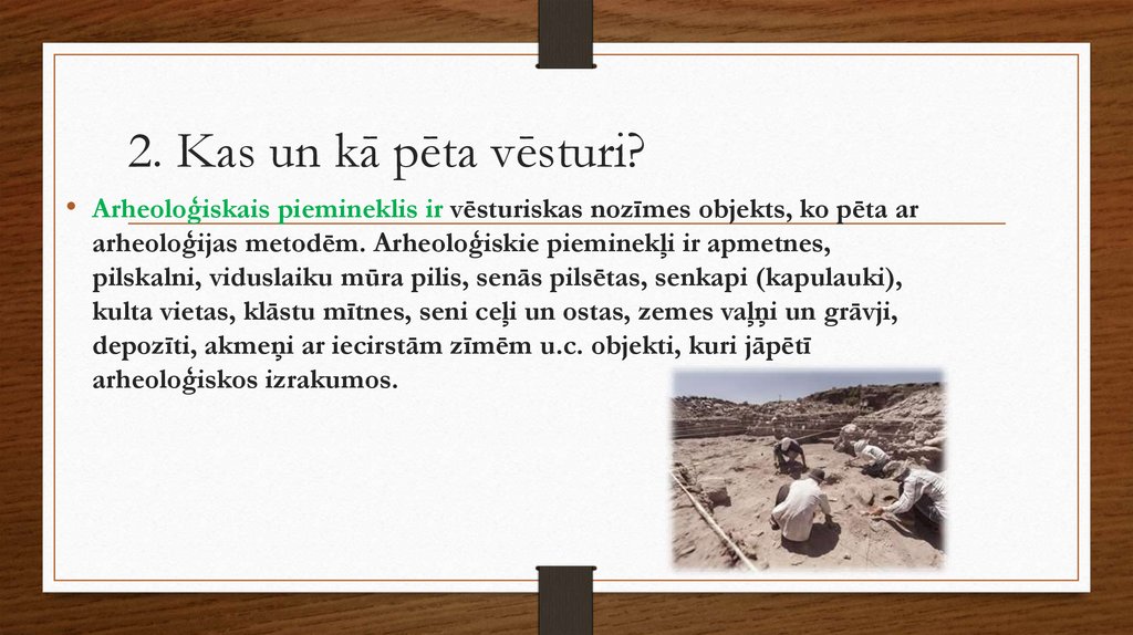 2. Kas un kā pēta vēsturi?