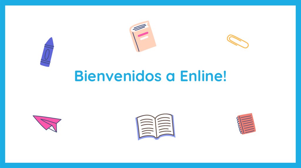 Bienvenidos a Enline!