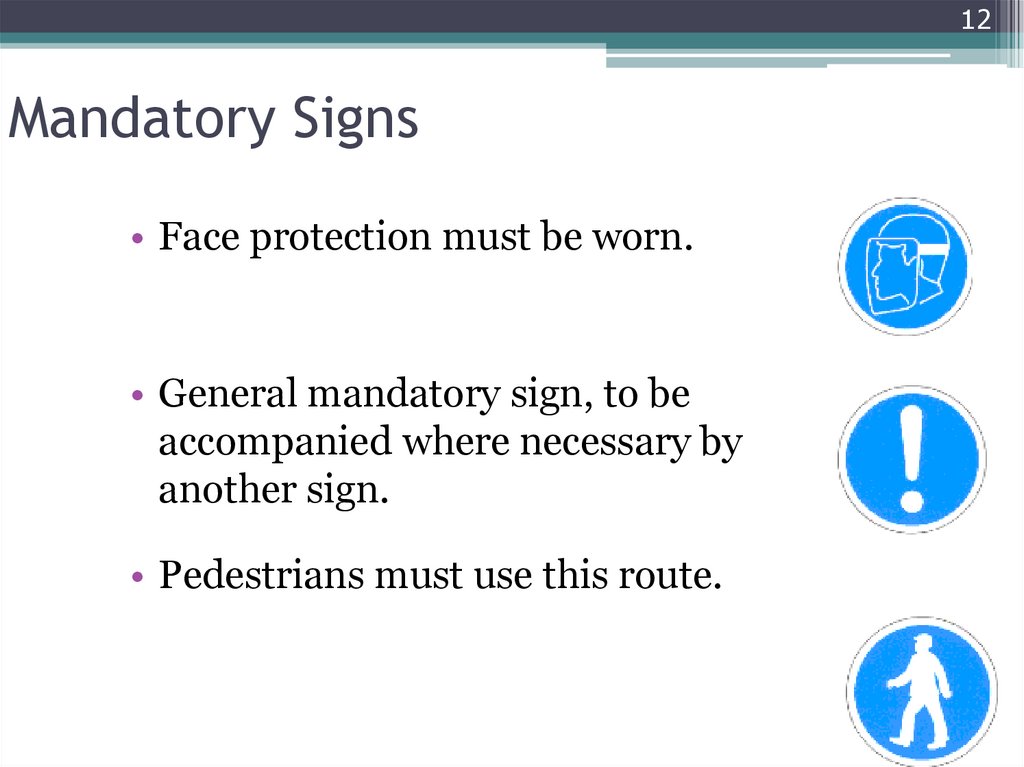 Mandatory Signs