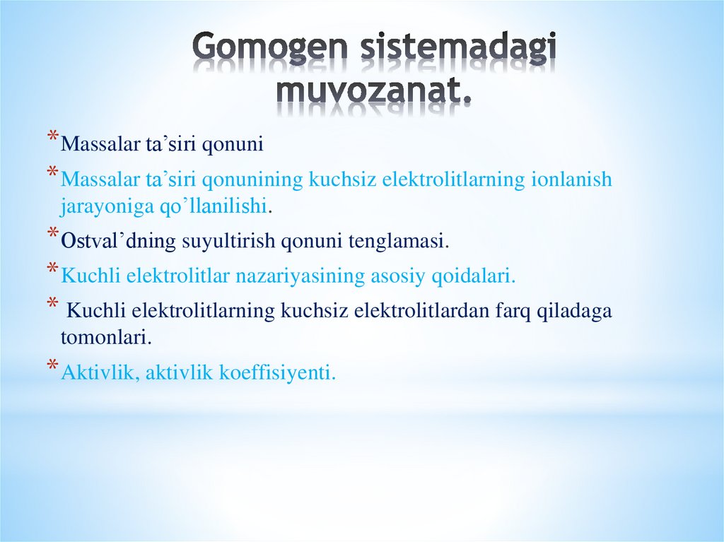 Gomogen sistemadagi muvozanat.