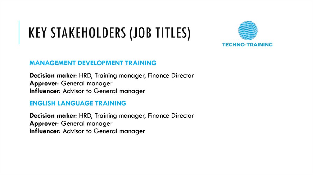 Key stakeholders (job titles)