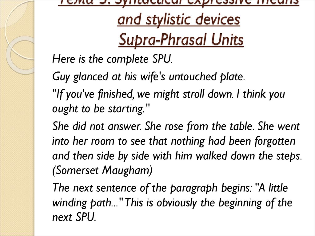 Тема 3. Syntactical expressive means and stylistic devices  Supra-Phrasal Units