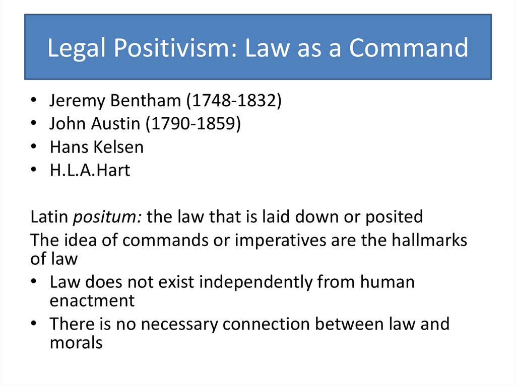 Legal Positivism: Law as a Command